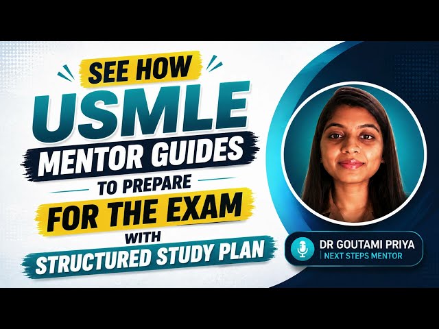 How a USMLE Mentor Builds Your Structured Study Plan | USMLE Preparation Guide | #nextstepsusmle