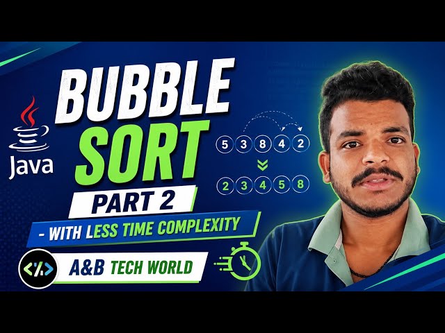 Bubble sort | Optimized Bubble Sort | DSA | Java | A&B Tech World