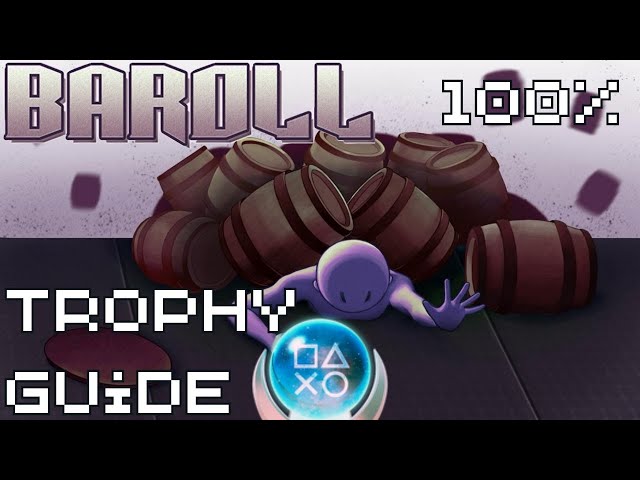 Baroll | Easy Cheap Fast Platinum! | 100% Trophy Guide