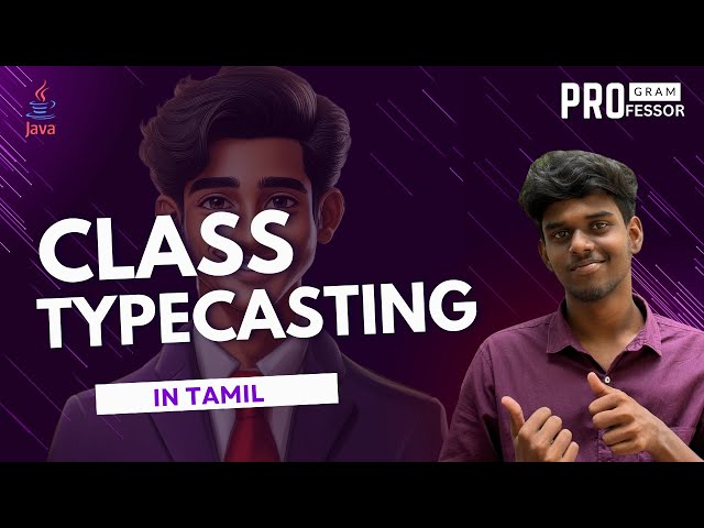 #28 Class TypeCasting in Java in Tamil
