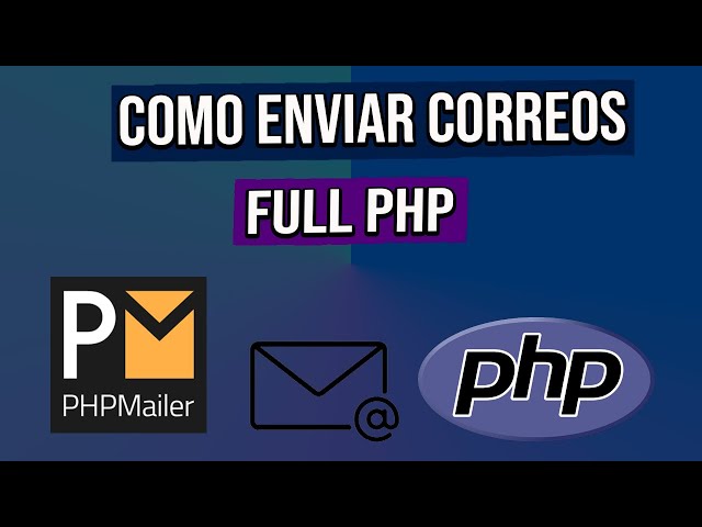 ✅Como Enviar Correos con PHP | Usando PHPMailer - Guía Completa 2025