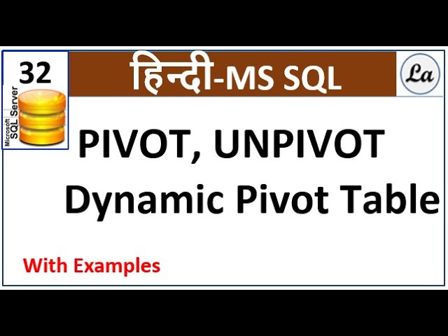 SQL Query - Convert data from Rows to Columns | Pivot Hindi