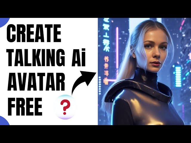 How To Create A Talking Ai Avatar For Free (Full Tutorial)