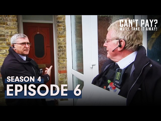 Can't Pay? We'll Take It Away! | Season 4 | Episode 6