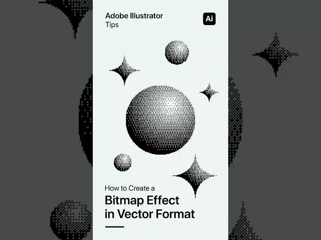 Adobe Illustrator 2025 Tips - How to Create a Bitmap Effect in Vector Format