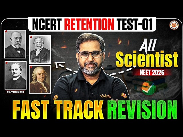 NEET 2026 All NCERT Scientists and Years 🔥 | Unit Introduction | Fast Track Revision | By Tarun Sir