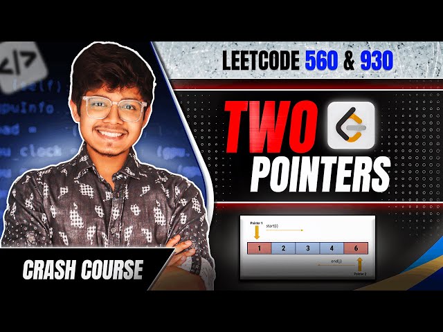 930. Binary Subarrays With Sum | 560. Subarray Sum Equals K | Prefix Sums | 2 Pointer Crash Course