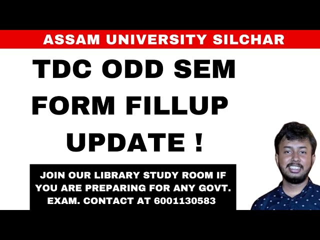 TDC Odd Semester Form Fillup | Assam University Silchar| Kali Charan Deb