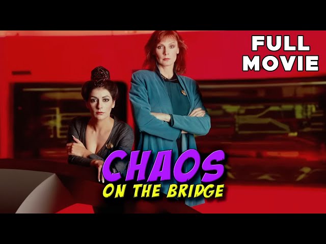 Chaos On The Bridge | FULL MOVIE | William Shatner, Patrick Stewart | Star Trek Documentary Sci-Fi