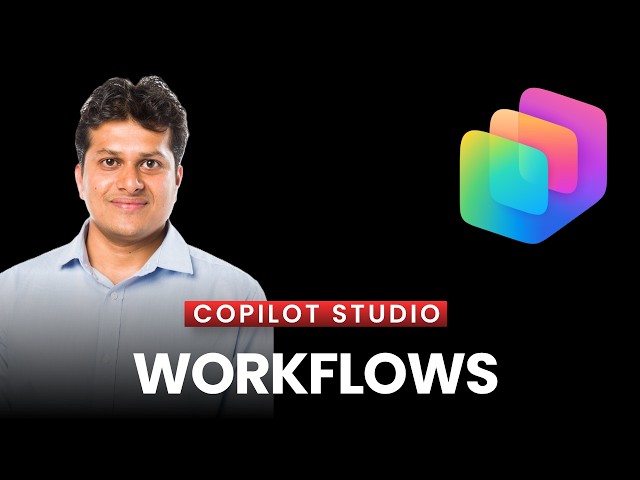 Quick refresher - Microsoft Copilot Studio Workflow components
