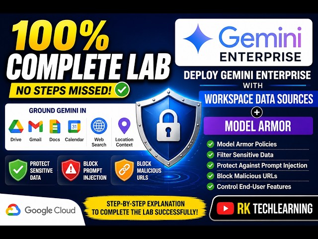 Deploy Gemini Enterprise with Workspace Data Sources & Model Armor | 100% Complete2.0 | latest