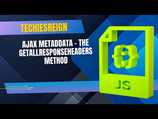 Ajax MetadData - The GetAllResponseHeaders Method