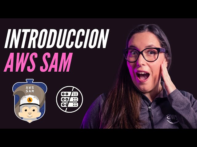 🐿️ INTRODUCCION A AWS SAM -  TUTORIAL DE INFRAESTRUCTURA COMO CODIGO PARA APLICACIONES SERVERLESS 🐿️