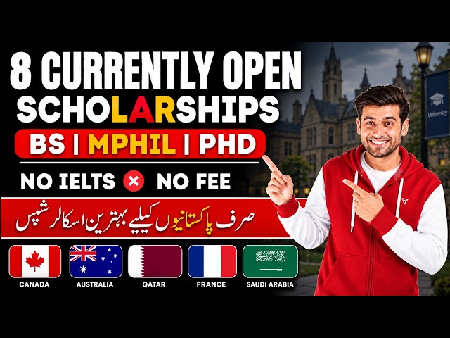 Top 8 Fully Funded Scholarships for Pakistani Students | Open October 2026 | Apply Now! 🇵🇰🌍
