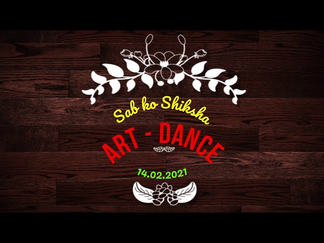 Sab Ko Shiksha - 21th video- (GK-Art Dance)- Dance is the joy of movement and the heart of life.