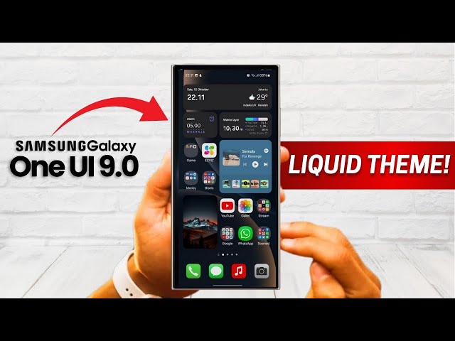 Samsung One UI 9.0 Liquid Glass Design – Everything Changes