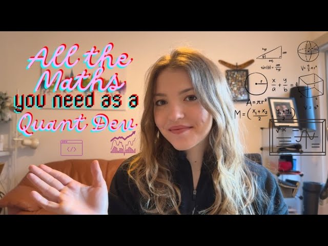How I Use Maths Every Day as a Quant Developer (everything you need to know!!) 🧮👩🏼‍💻📚