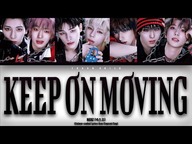 NEXZ - Keep on Moving (Colour-coded Lyrics Kan/Capcut Auto/Eng)