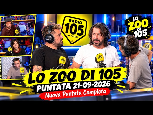 LO ZOO DI 105 - PUNTATA 21-09-2026 | Nuova Puntata Completa