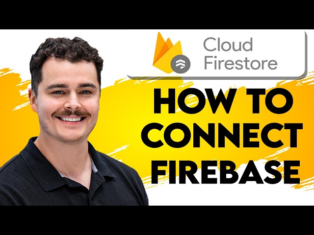 How To Connect Firebase To Firestore [2026 Guide]