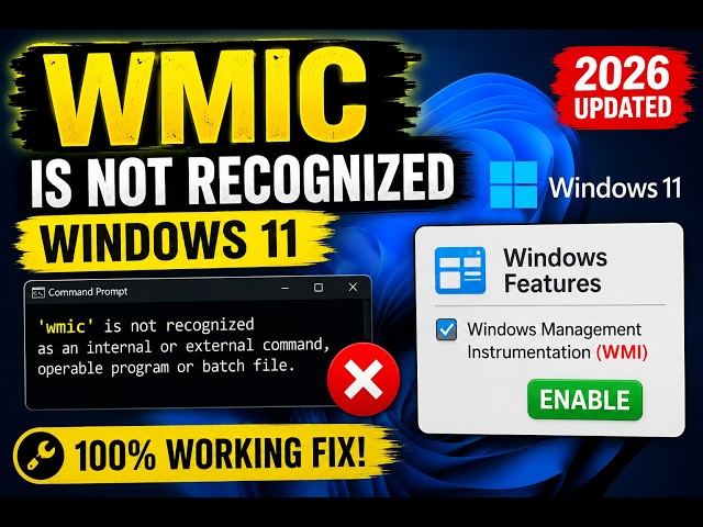 WMIC is Not Recognized in Windows 11? Fix It Easily (2026 Updated) | 100% Working