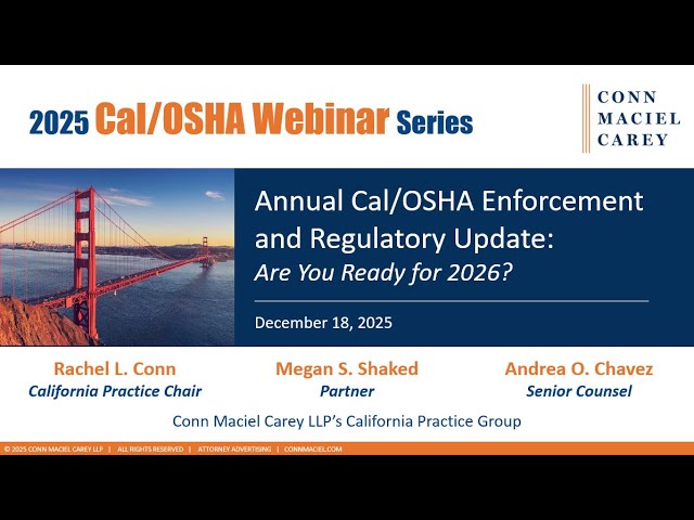 Annual Cal/OSHA Enforcement and Regulatory Update: Are you Ready for 2026?