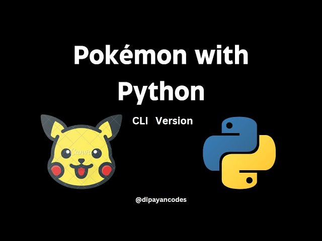 Creating a Pokémon Game in the Command Line Interface (CLI) with Python | dipayancodes