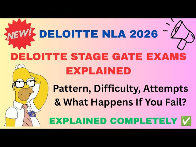 Deloitte Stage Gate Exams Explained | Pattern, Difficulty, Attempts & Preparation Guide
