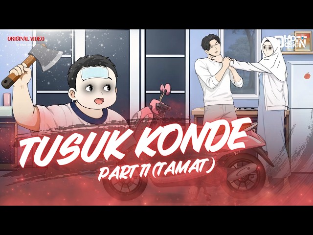 TUSUK KONDE PART 11 (TAMAT) - Dhot Design