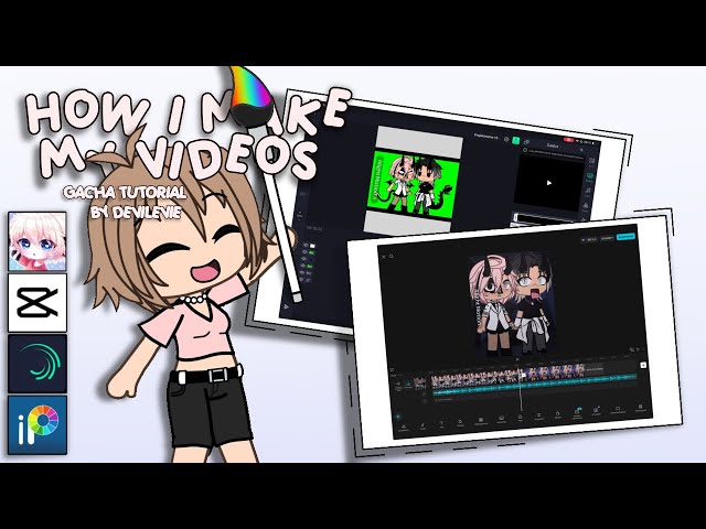 //How I make my videos// Gacha Tutorial // Read Description//