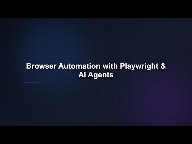 Browser Automation with Playwright & AI Agents