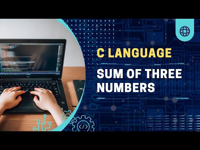 C Program to Find Sum of Three Numbers || C language for beginner ||Program to find Sum of numbers