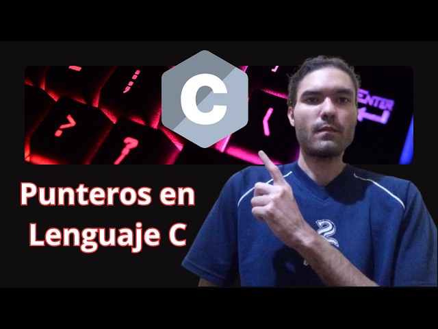 Tutorial Punteros Dirección de memoria en Lenguaje C