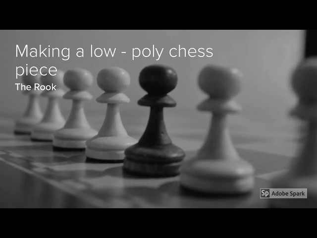 Low-poly chess board modelling series part - (1/7) : The Rook (in 4 min)