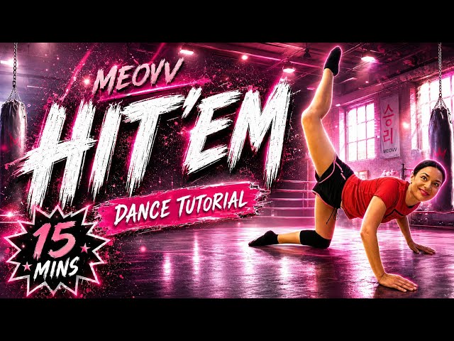 Hit’Em 🔥🥊 | Meovv | Step by Step Mirrored Tutorial, for all levels | 15 Mins