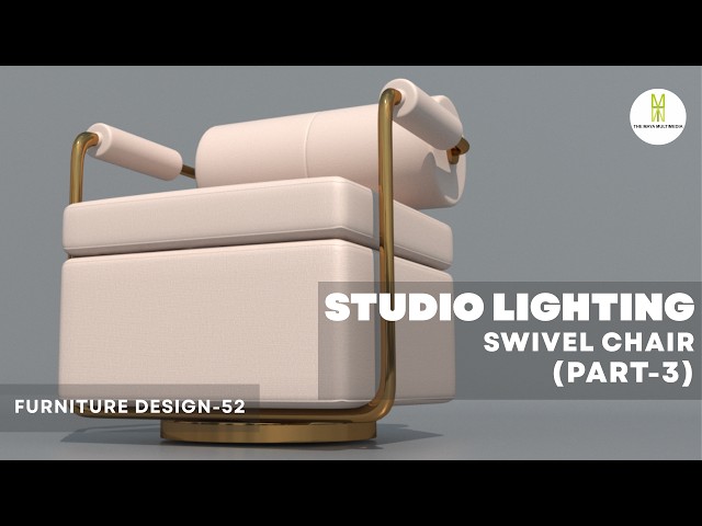 LIGHTING ON SWIVEL CHAIR IN 3DS MAX (PART-3) | FURNITURE MODELLING IN 3DS MAX |FURNITURE DESIGN-52