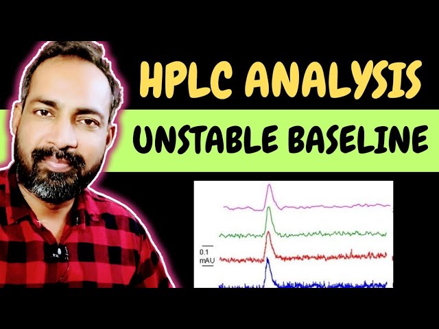 HPLC unstable baseline problems | HPLC troubleshooting | voice of kayani