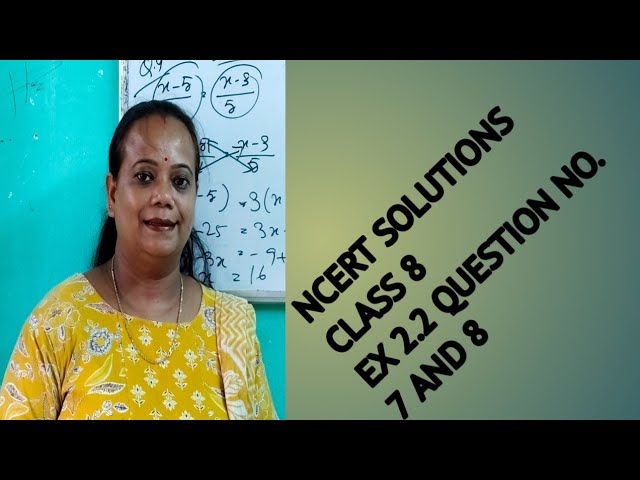 SIMPLIFY AND SOLVE THE FOLLOWING LINEAR EQUATIONS CLASS 8 NCERT SOLUTION EXERCISE 2.2
