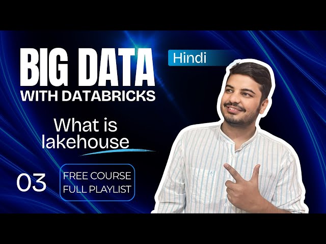 Databricks Lakehouse Explained: The Future of Big Data Architecture| Hindi | bigdata #databricks