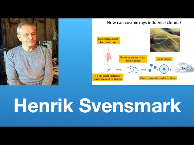 Henrik Svensmark: “Cosmic Rays, aerosols, and clouds” #422
