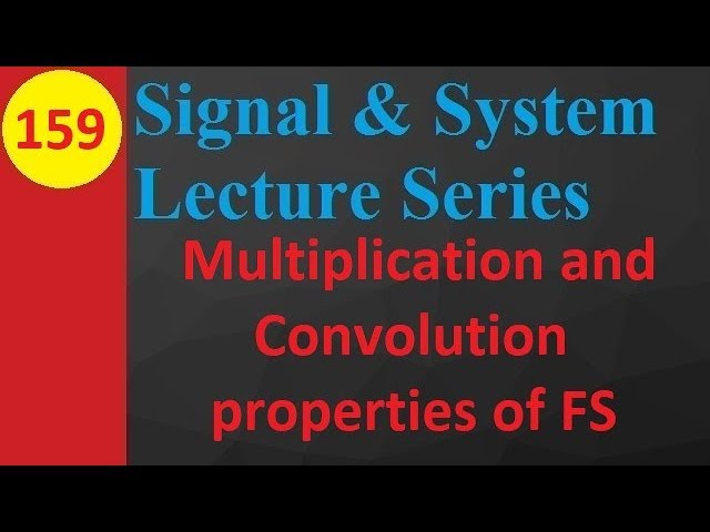 Multiplication and Convolution Properties of Fourier Transform: Statement and Examples