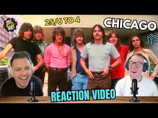 BRIT POPS React to Chicago | 25 or 6 to 4 | LIVE At Tanglewood 1970 FIRST TIME HEARING