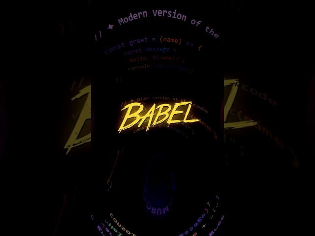 What is Babel in JavaScript - Babel Compiler in JavaScript #babel #JavaScript #JS #web #frontend
