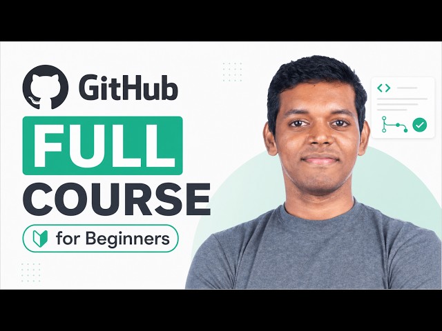 GitHub Full Course | for Beginners 2026