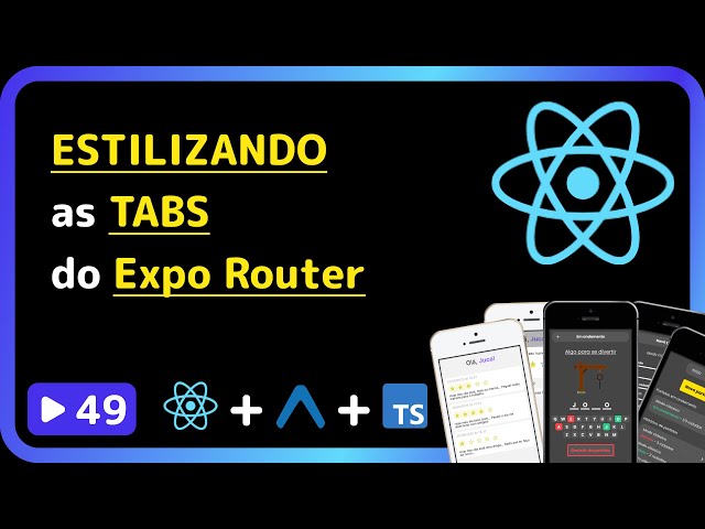 Curso base de React Native 2025: #49 - Configurando estilizações das tabs