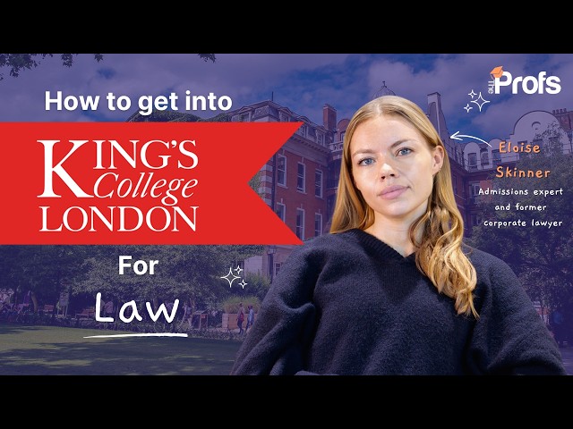 HOW TO GET INTO KING'S COLLEGE LONDON FOR LAW