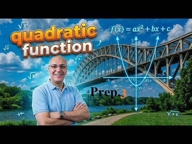 Exercise 3 , Quadratic Function  | ElMOASSER | 3rd Year Preparatory |2027