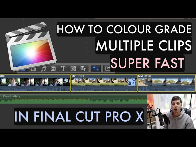 How to colour grade MULTIPLE CLIPS in Final Cut Pro X (FCPX TUTORIAL)
