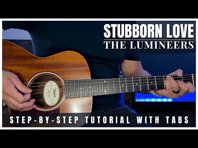 Stubborn Love - The Lumineers | Guitar Tutorial + Tabs