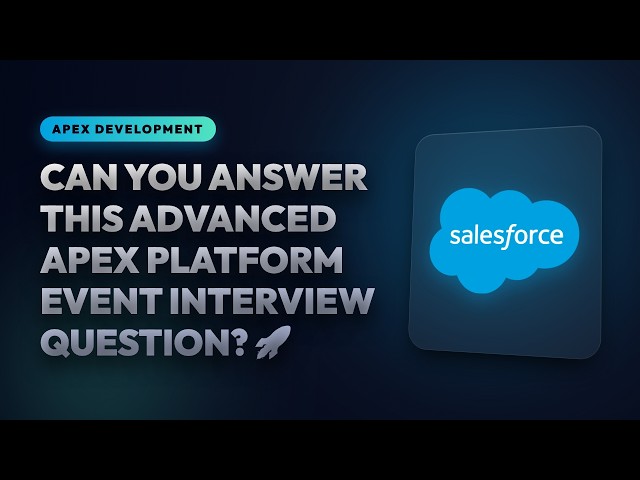 Can You Answer This Advanced Apex Platform Event Interview Question? 🚀